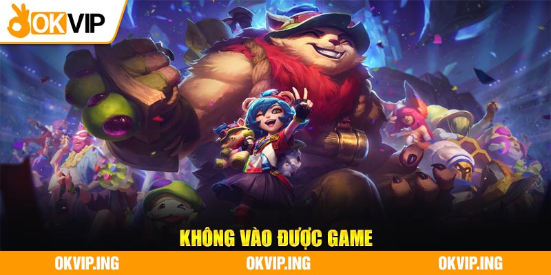 Không vào được game