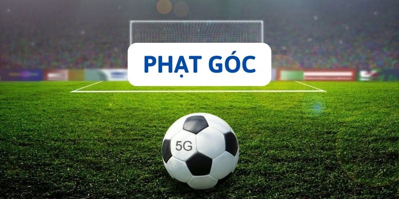 Giữa các hình thức đá phạt trong bóng đá thì phạt góc xuất hiện thường xuyên