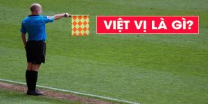 Việt Vị Là Lỗi Gì